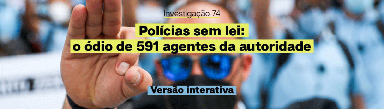 Polícias sem lei